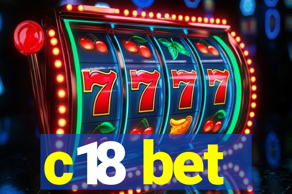 c18 bet
